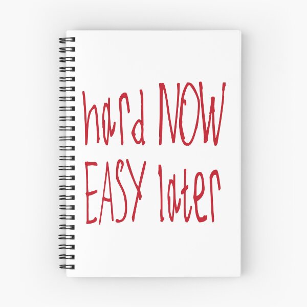Item preview, Hard Now Easy Later designed and sold by kinpirks.
