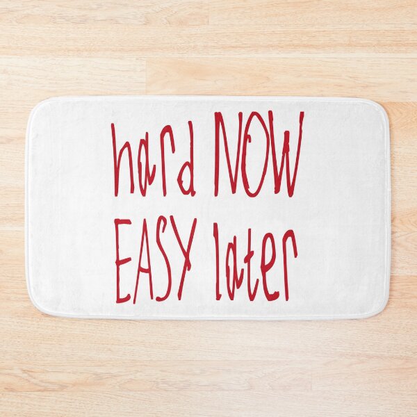 Item preview, Hard Now Easy Later designed and sold by kinpirks.