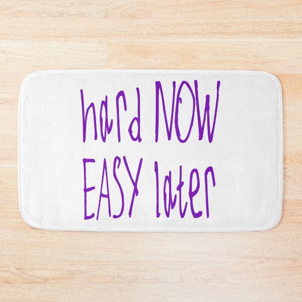Item preview, Hard Now Easy Later designed and sold by kinpirks.