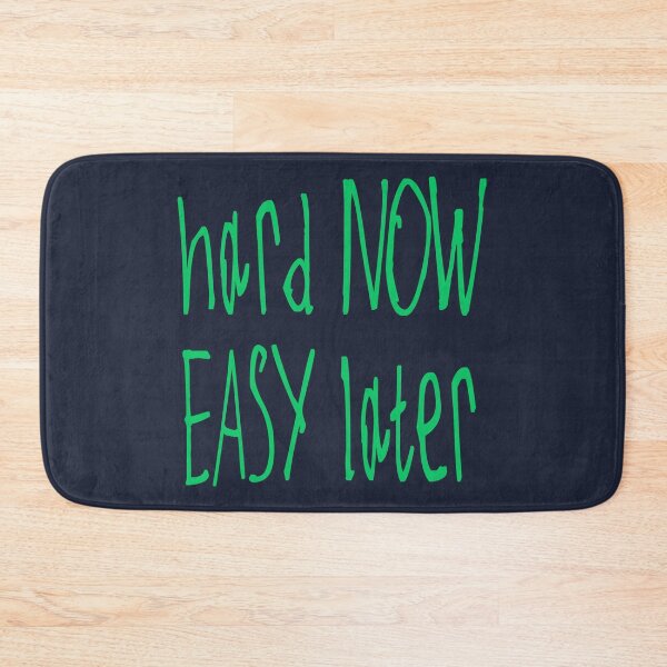 Item preview, Hard Now Easy Later designed and sold by kinpirks.