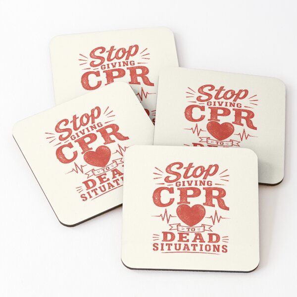 Item preview, Stop Giving Cpr to Dead Situations designed and sold by DemureArtsy.