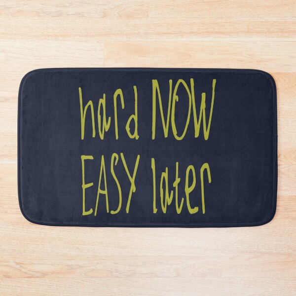 Item preview, Hard Now Easy Later designed and sold by kinpirks.