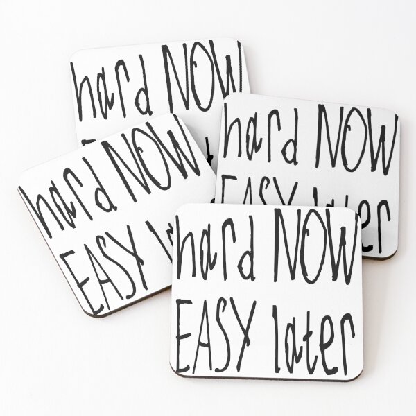 Item preview, Hard Now Easy Later designed and sold by kinpirks.