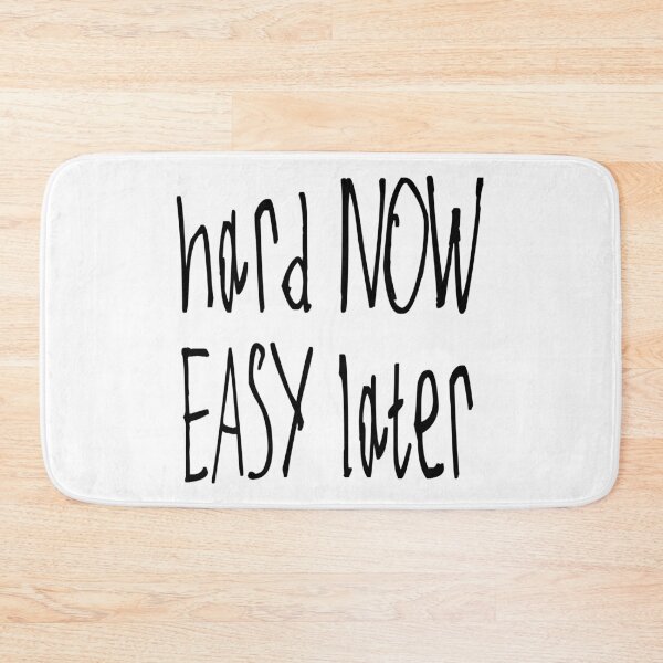 Item preview, Hard Now Easy Later designed and sold by kinpirks.