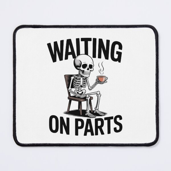 Item preview, Waiting On Parts — Skeleton Mechanic Coffee Shirt V18 designed and sold by DarylWelsh2024.