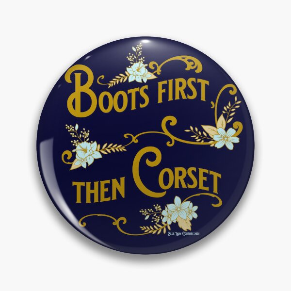 Item preview, Boots Before Corset Steampunk Victorian Meme designed and sold by BlueLadyC.