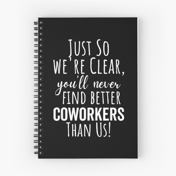 Item preview, You'll Never Find Better Coworkers Than Us designed and sold by MaryLReyes04.