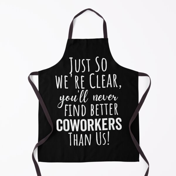 Item preview, You'll Never Find Better Coworkers Than Us designed and sold by MaryLReyes04.
