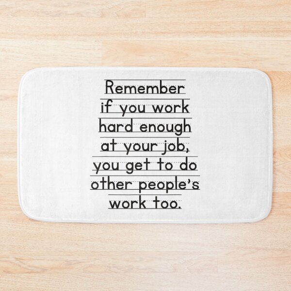 Item preview, Work Humor Co-Worker Remember If You Work Hard Enough designed and sold by MaryLReyes04.