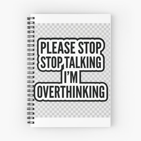 Item preview, Please Stop Talking I’m Overthinking - Funny Introvert Sticker designed and sold by R & K Fashions.
