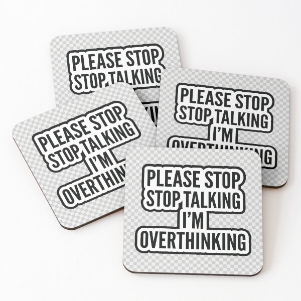 Item preview, Please Stop Talking I’m Overthinking - Funny Introvert Sticker designed and sold by R & K Fashions.