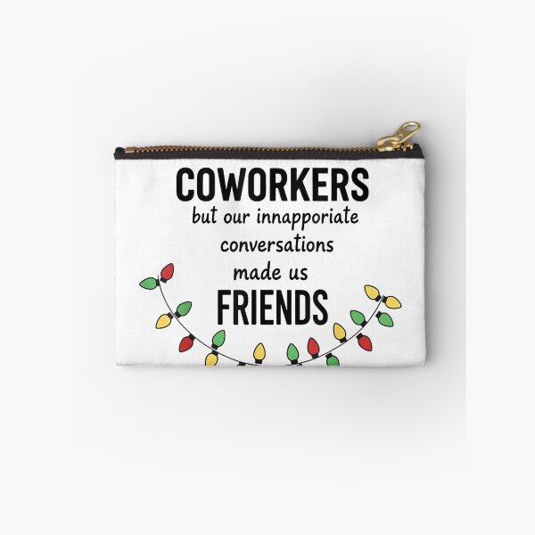 Item preview, Work Made Us Coworkers But Our Inappropriate Conversations designed and sold by MaryLReyes04.