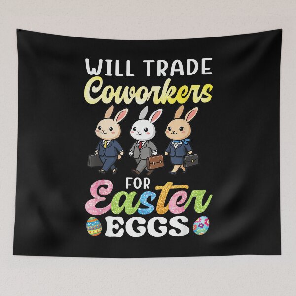 Item preview, Will Trade Coworkers for Easter Eggs Funny Office Bunny designed and sold by MaryLReyes04.