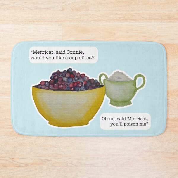 Item preview, Merricat, said Connie, would you like a cup of tea? designed and sold by Blackberries & Moss.
