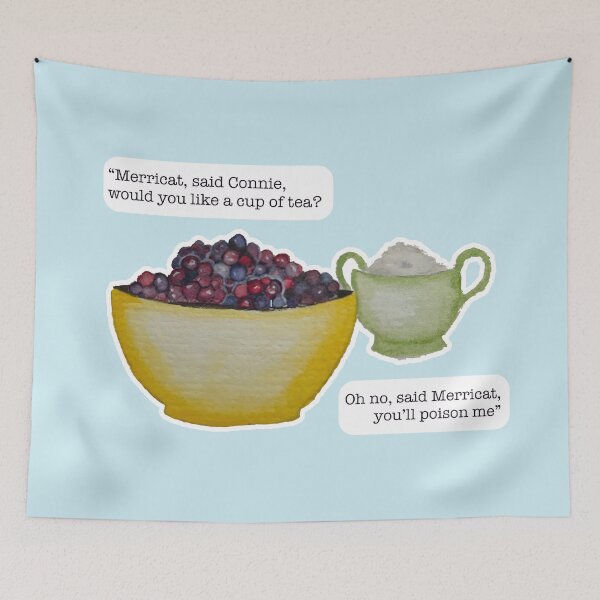 Item preview, Merricat, said Connie, would you like a cup of tea? designed and sold by Blackberries & Moss.