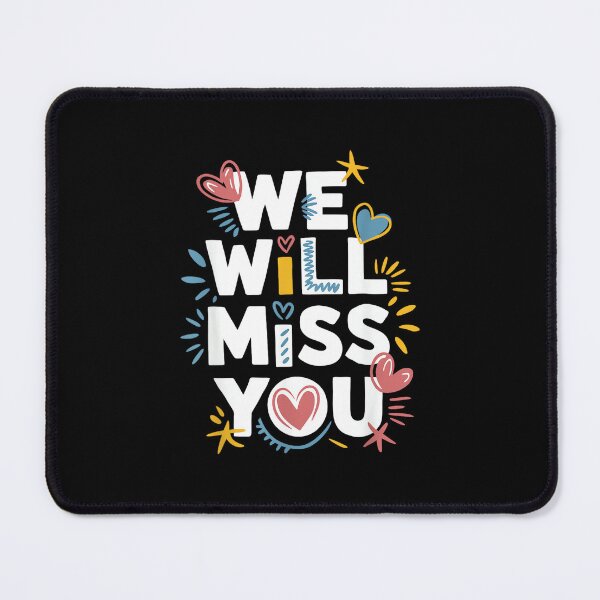 Item preview, We Will Miss You, Office Coworker Leaving and Resigning designed and sold by MaryLReyes04.