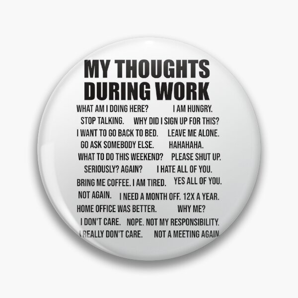 Item preview, Thoughts During Work for Co-Workers Colleague designed and sold by MaryLReyes04.