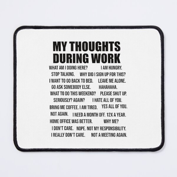 Item preview, Thoughts During Work for Co-Workers Colleague designed and sold by MaryLReyes04.