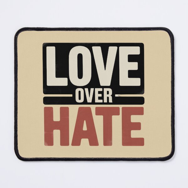 Item preview, LOVE OVER HATE designed and sold by 123ks.