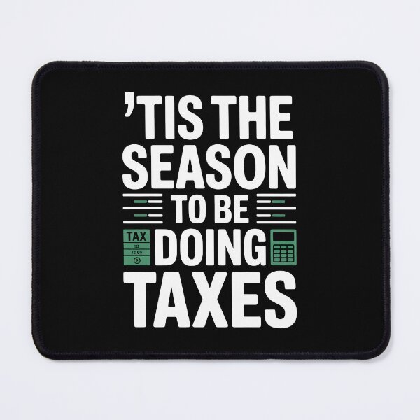 Item preview, Tis The Season To Be Doing Taxes Funny Tax Season Gift designed and sold by Say It With Ink.