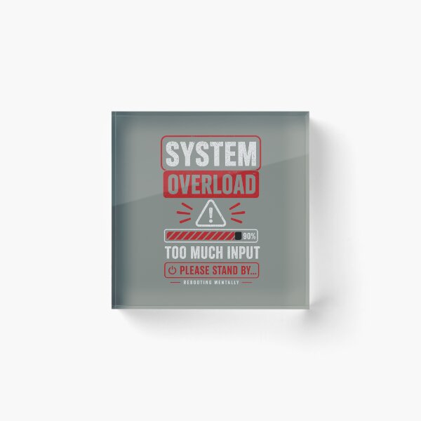 Item preview, System Overload Shirt- Too Much Input Funny Tech Mental Health Tee designed and sold by DomKo10.