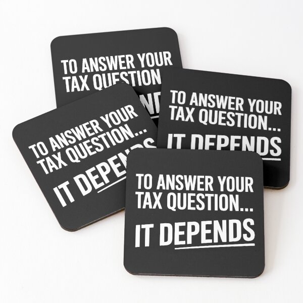 Item preview, To Answer Your Tax Question It Depends Funny Accountant Gift designed and sold by Say It With Ink.
