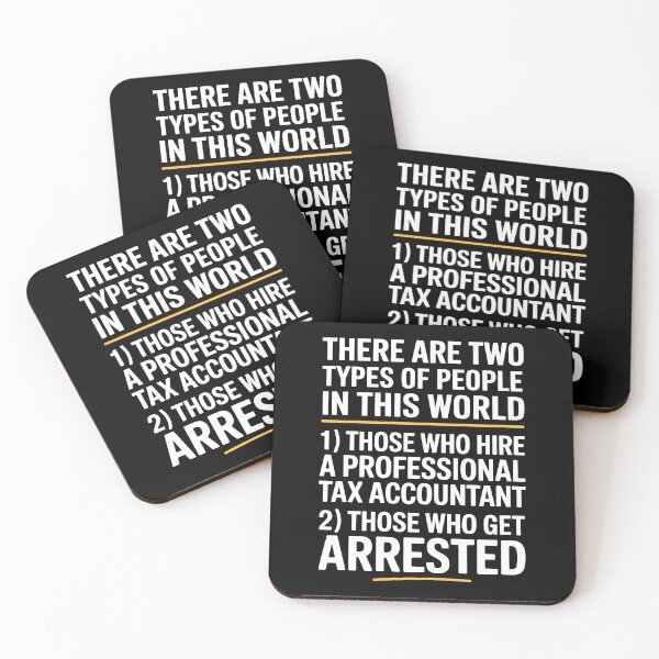 Item preview, Two Types of People Hire an Accountant or Get Arrested Funny Tax Joke designed and sold by Say It With Ink.