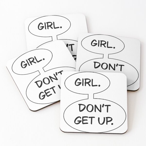 Item preview, Girl. Don't Get Up. - Jason Todd quote designed and sold by GrimPotato.