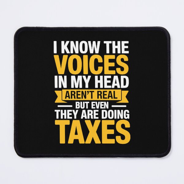 Item preview, Voices In My Head Are Doing Taxes Funny Tax Season Humor Gift designed and sold by Say It With Ink.