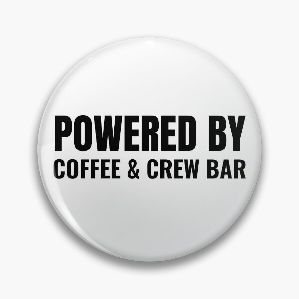 Item preview, Powered By Coffee & Crew Bar (Black) designed and sold by ShipCrewNation.