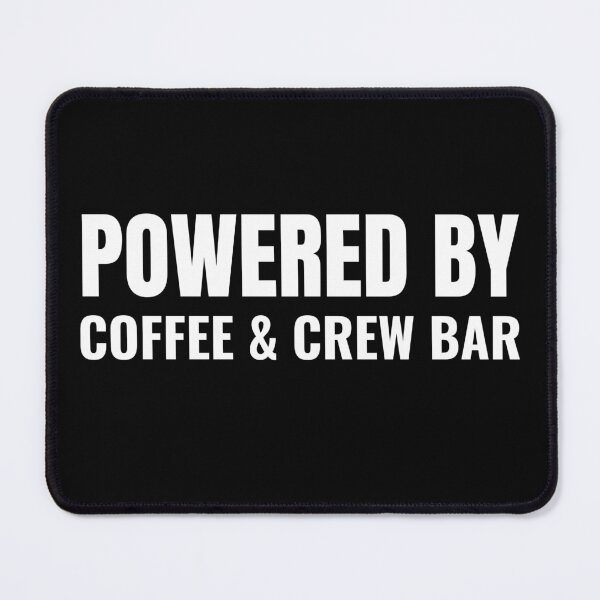Item preview, Powered By Coffee & Crew Bar (White) designed and sold by ShipCrewNation.