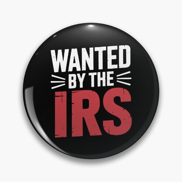 Item preview, Wanted By the IRS Funny Tax Joke IRS Humor Gift designed and sold by Say It With Ink.
