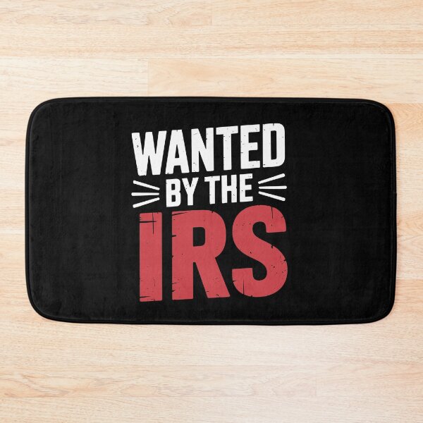 Item preview, Wanted By the IRS Funny Tax Joke IRS Humor Gift designed and sold by Say It With Ink.