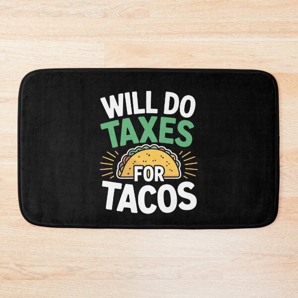 Item preview, Will Do Taxes For Tacos Funny Accountant Humor Tax Season Gift designed and sold by Say It With Ink.