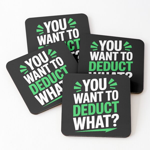Item preview, You Want to Deduct What Funny Accountant Humor CPA Gift designed and sold by Say It With Ink.