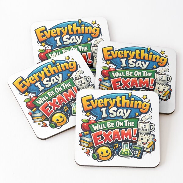 Item preview, Everything I Say Will be On The Exam - Teacher designed and sold by Sirio22.