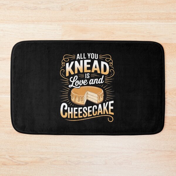 Item preview, All You Knead is Love and Cheesecake designed and sold by jkrphoto.