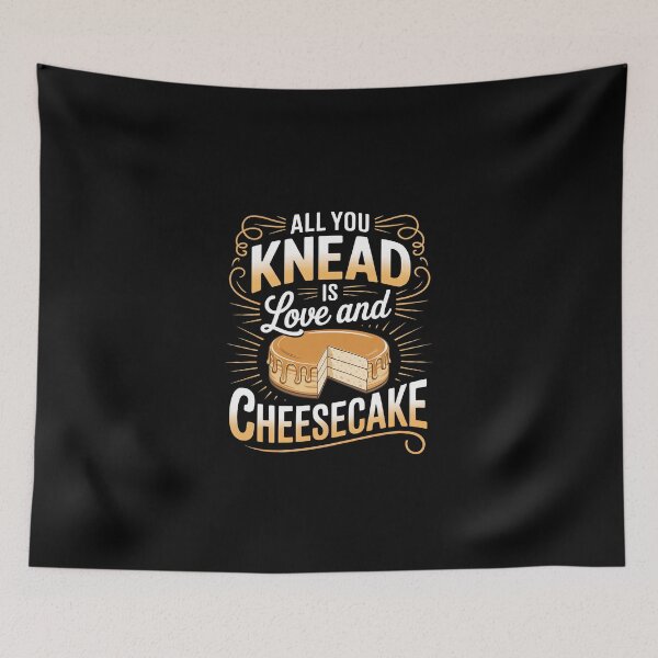 Item preview, All You Knead is Love and Cheesecake designed and sold by jkrphoto.