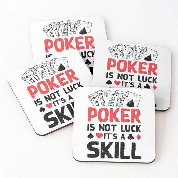 Item preview, Poker Is Not Luck It's A Skill  designed and sold by Thread&Fable.