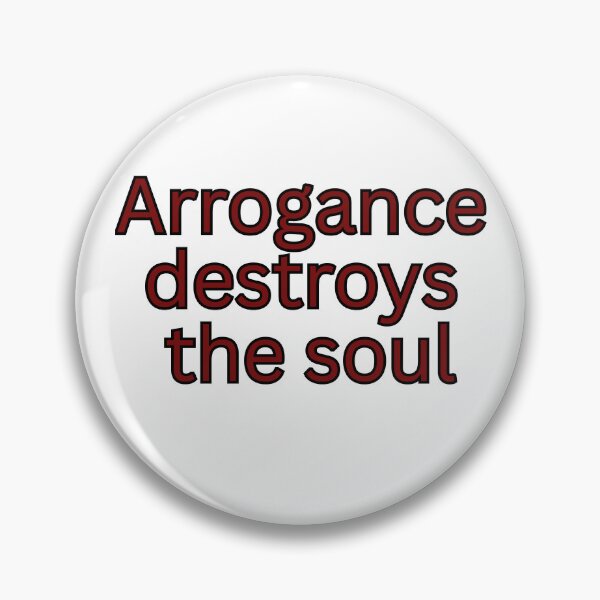 Item preview, Arrogance destroys the soul-religious saying designed and sold by HustlersShop77.
