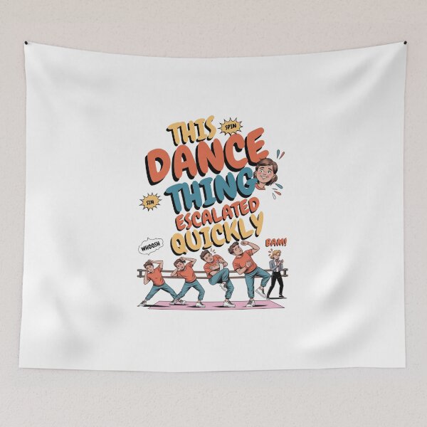Item preview, This Dance Thing Escalated Quickly designed and sold by Naitsebas.