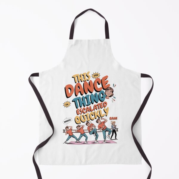 Item preview, This Dance Thing Escalated Quickly designed and sold by Naitsebas.