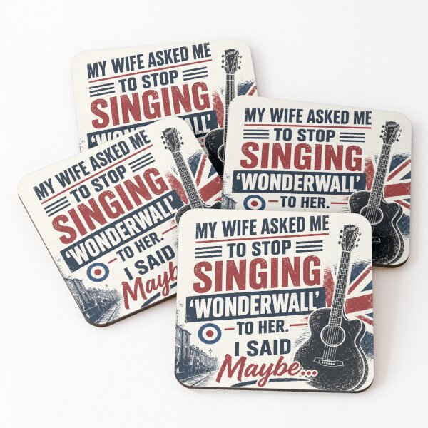 Item preview, My wife asked me to stop singing wonderwall to her i said maybe. designed and sold by Sirio22.