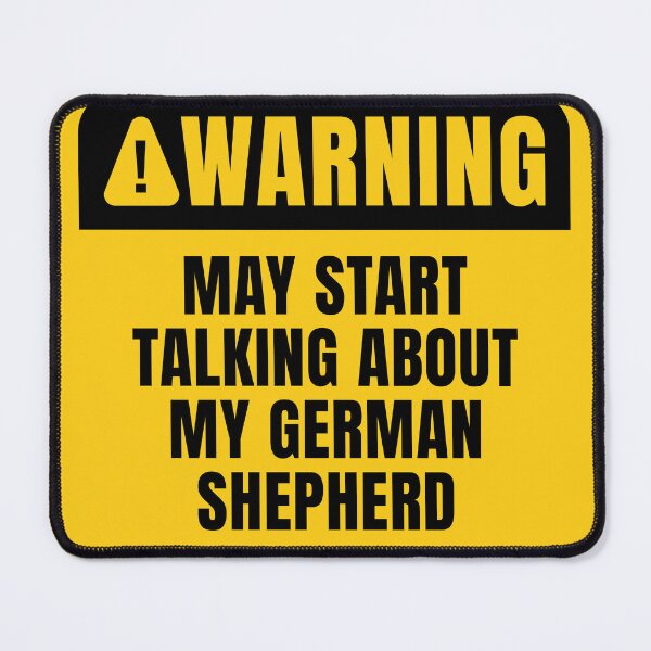 Item preview, German Shepherd Owner Warning Sign Dog Lover Quote designed and sold by MaryAller.