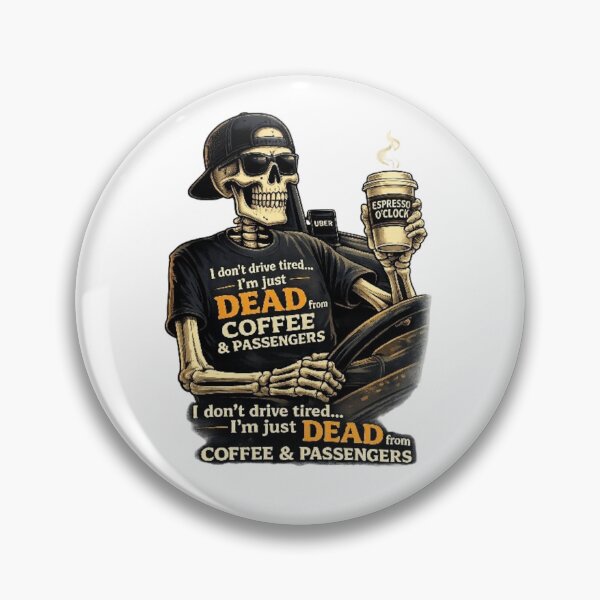 Item preview, Dead Tired Driver Skeleton – Coffee Fueled Ride designed and sold by NoriudaR.