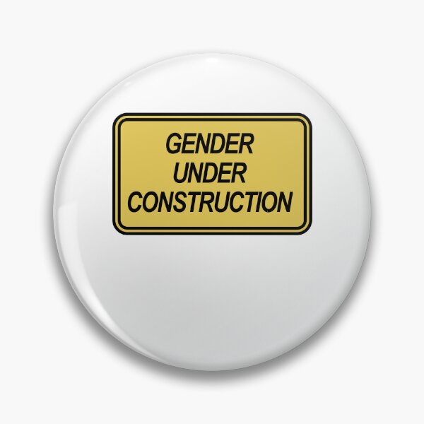 Item preview, Gender Under Construction designed and sold by BritySpear.