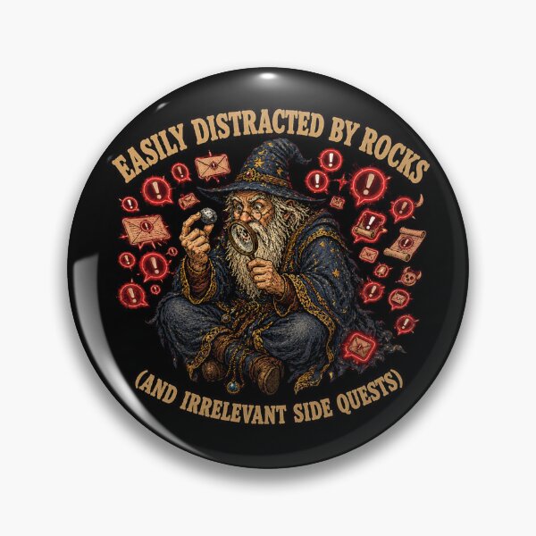 Item preview, Funny Easily Distracted By Rocks Wizard Side Quest Procrastination Tee designed and sold by Mythic Ink Studio.