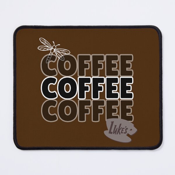 Item preview, Coffee Coffee Coffee Luke's Fans designed and sold by LAJdesigns.