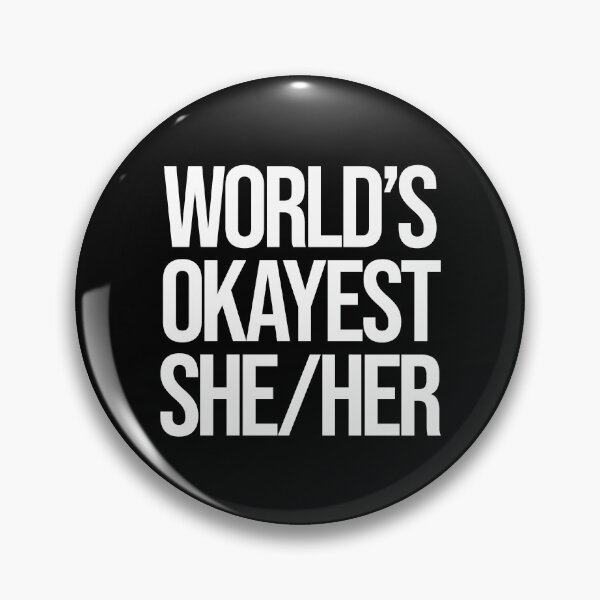 Item preview, World's Okayest She Her designed and sold by BritySpear.