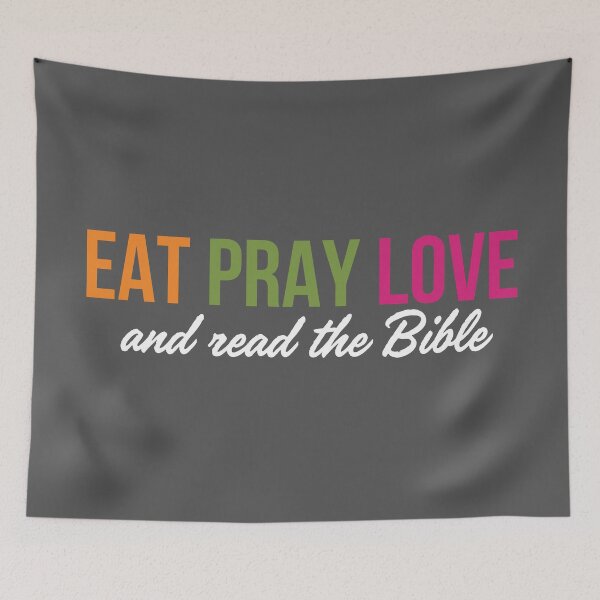 Item preview, Eat Pray Love and Read the Bible – Faith designed and sold by Original Christians.